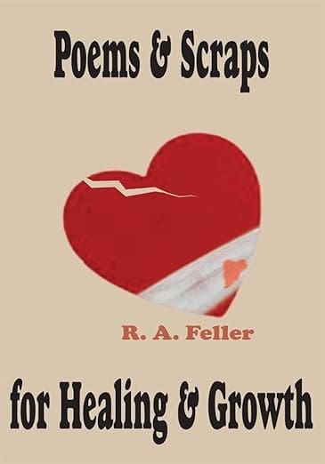 Book cover to "Poems and Scraps for Healing and Growth"